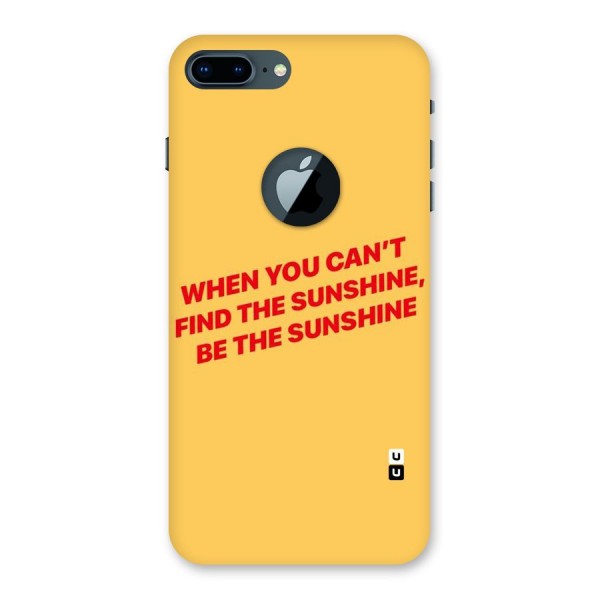 Be The Sunshine Back Case for iPhone 7 Plus Logo Cut