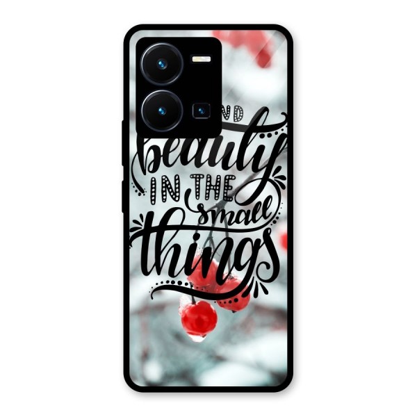 Beauty in Small Things Glass Back Case for Vivo Y35