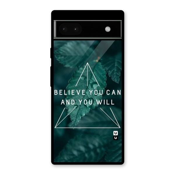 Believe You Can Motivation Glass Back Case for Google Pixel 6a