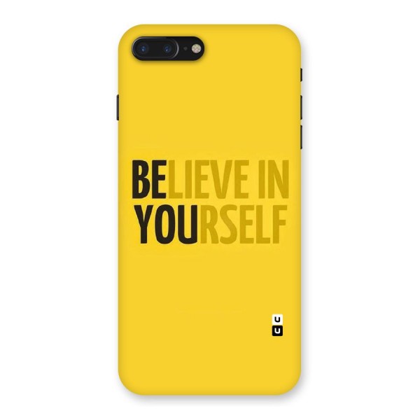 Believe Yourself Yellow Back Case for iPhone 7 Plus