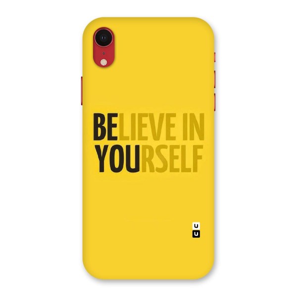 Believe Yourself Yellow Back Case for iPhone XR
