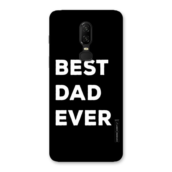 Best Dad Ever Back Case for OnePlus 6