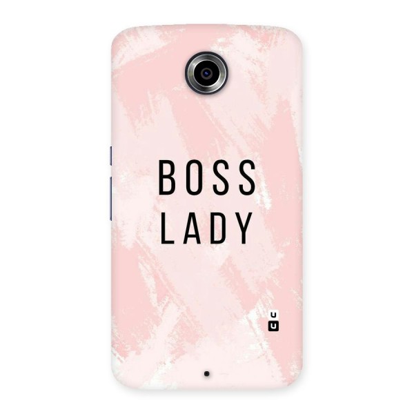 Boss Lady Pink Back Case for Nexsus 6