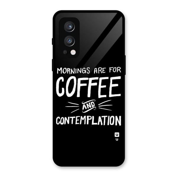 Coffee And Contemplation Glass Back Case for OnePlus Nord 2 5G