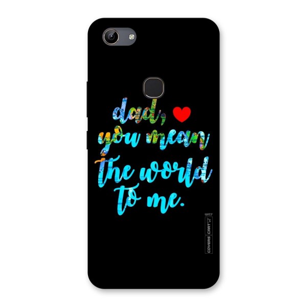 Dad You Mean World to Me Back Case for Vivo Y81