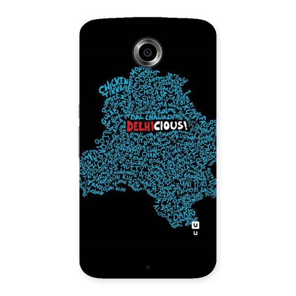 Delhicious Back Case for Nexsus 6