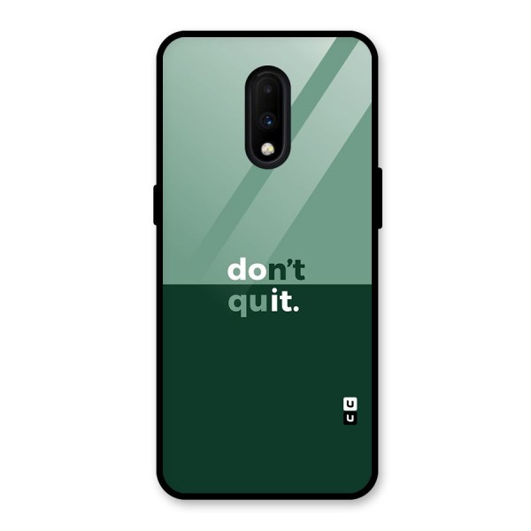 Dont Quit Do It Glass Back Case for OnePlus 7