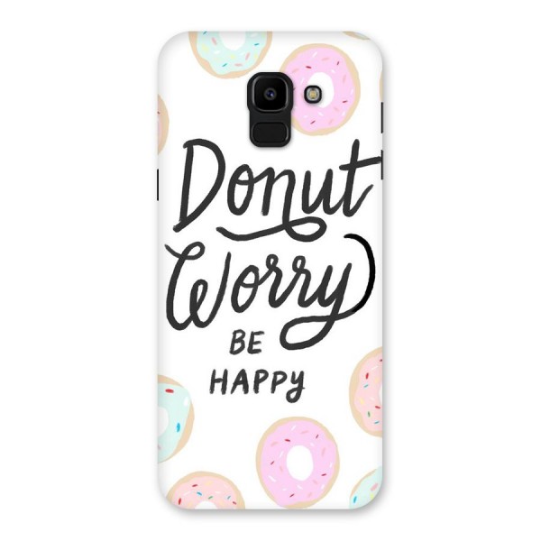 Donut Worry Be Happy Back Case for Galaxy J6