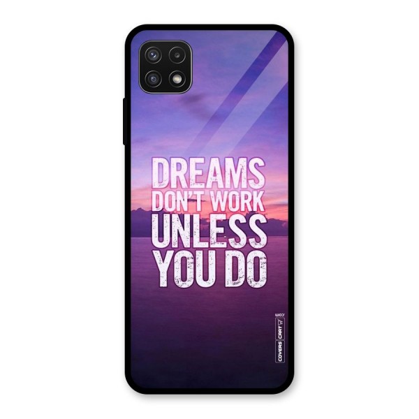 Dreams Work Glass Back Case for Galaxy A22 5G