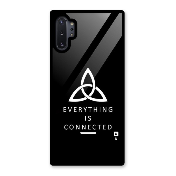 Everything is Connected Typography Glass Back Case for Galaxy Note 10 Plus