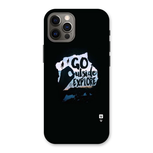 Go Outside Back Case for iPhone 12 Pro