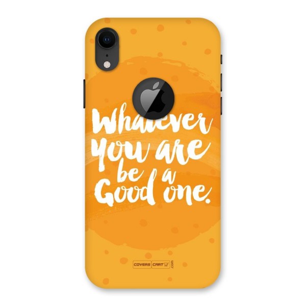 Good One Quote Back Case for iPhone XR Logo Cut