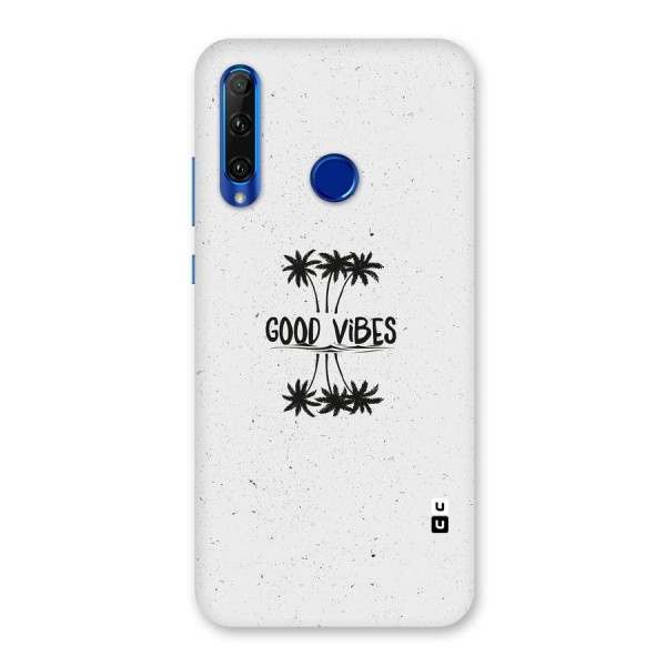 Good Vibes Rugged Back Case for Honor 20i