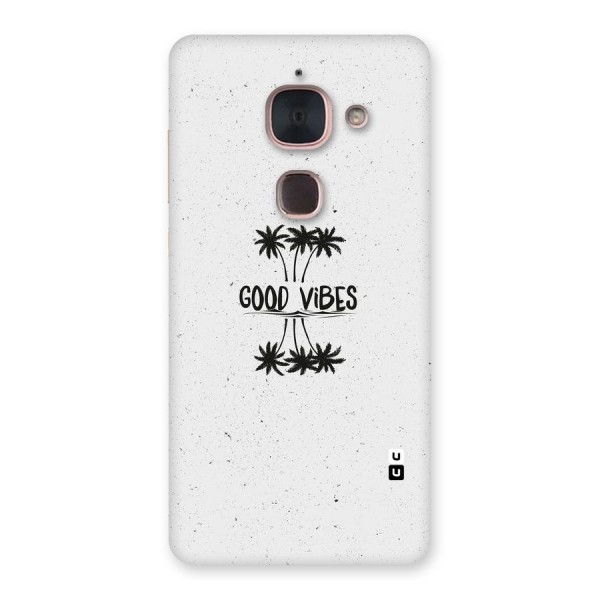 Good Vibes Rugged Back Case for Le Max 2