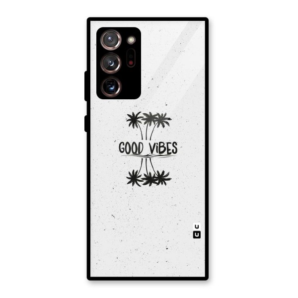 Good Vibes Rugged Glass Back Case for Galaxy Note 20 Ultra