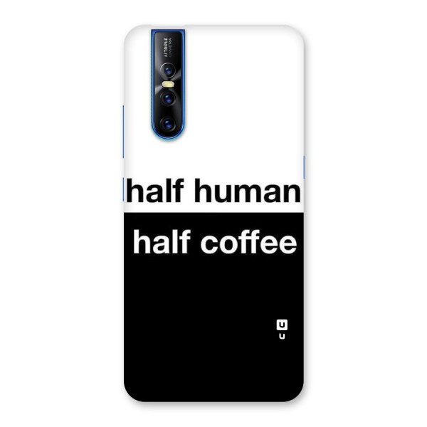 Half Human Half Coffee Back Case for Vivo V15 Pro