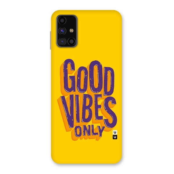 Happy Vibes Only Back Case for Galaxy M31s