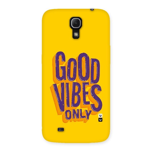 Happy Vibes Only Back Case for Galaxy Mega 6.3