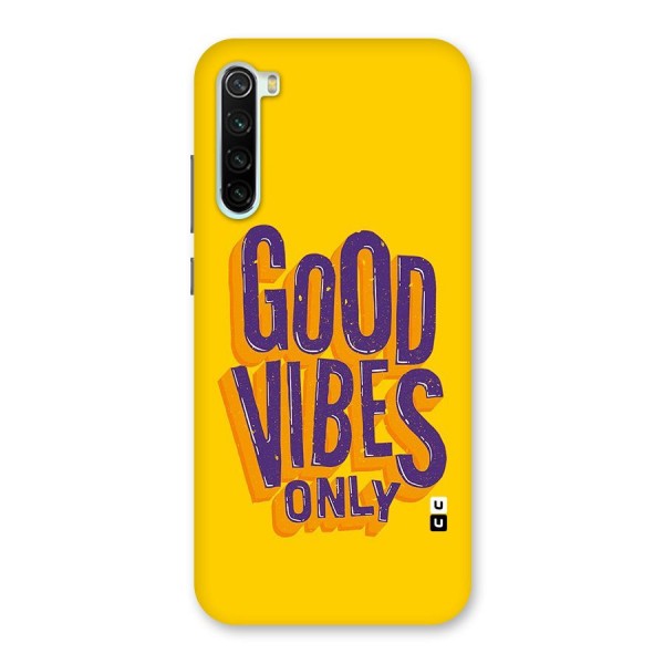 Happy Vibes Only Back Case for Redmi Note 8