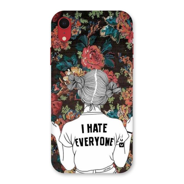 Hate Everyone Back Case for iPhone XR