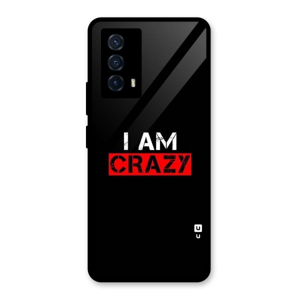 I am Crazy Glass Back Case for Vivo iQOO Z5