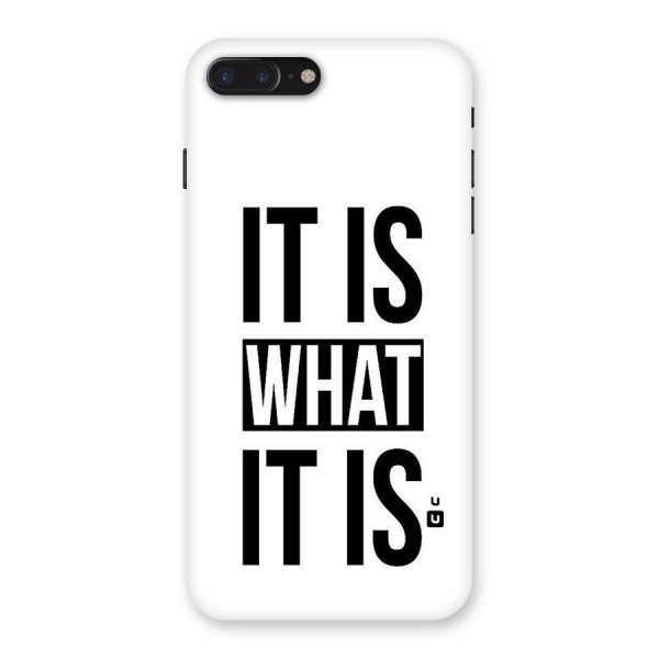 Itis What Itis Back Case for iPhone 7 Plus