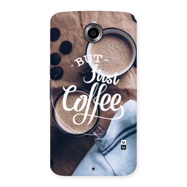 Just Coffee Back Case for Nexsus 6