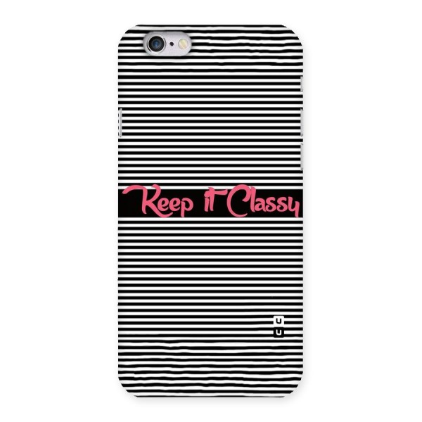 Keep It Classy Back Case for iPhone 6 6S
