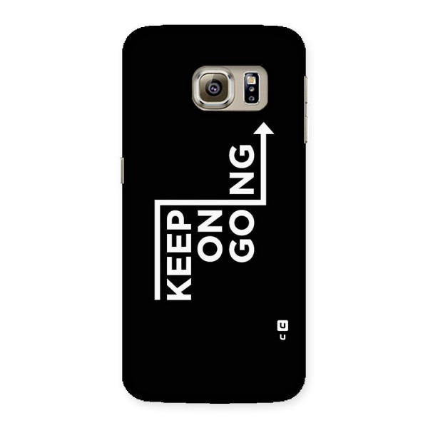 Keep On Going Back Case for Samsung Galaxy S6 Edge