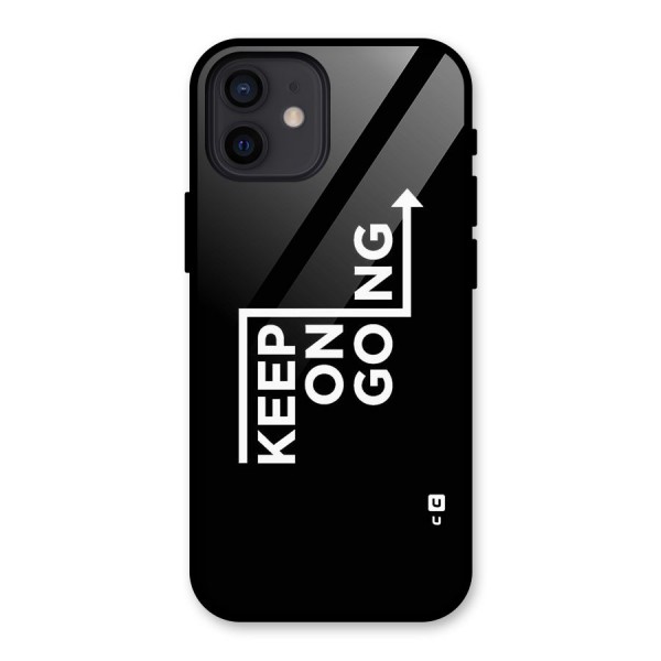 Keep On Going Glass Back Case for iPhone 12