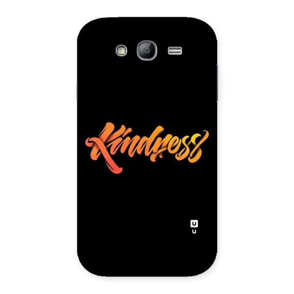 Kindness Back Case for Galaxy Grand