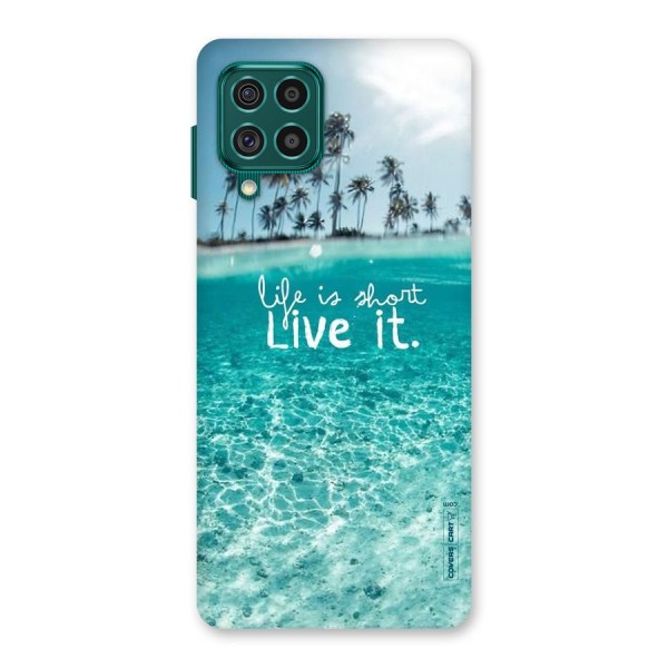Life Is Short Back Case for Galaxy F62