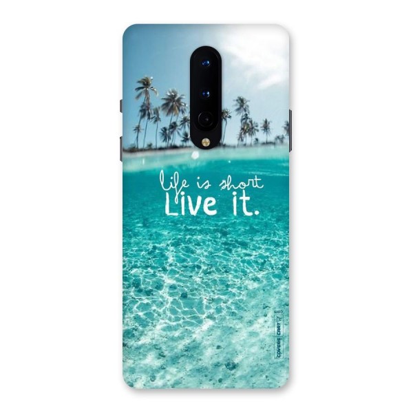 Life Is Short Back Case for OnePlus 8