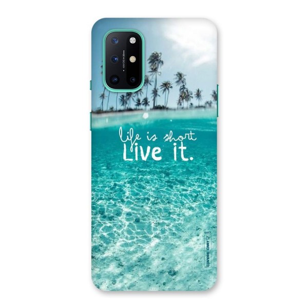Life Is Short Back Case for OnePlus 8T