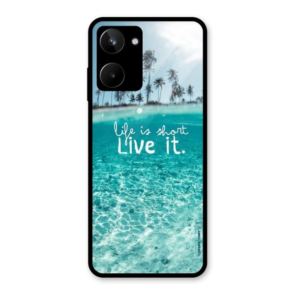 Life Is Short Glass Back Case for Realme 10