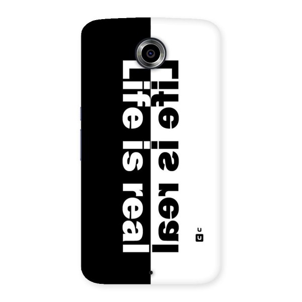 Life is Real Simple Back Case for Nexsus 6