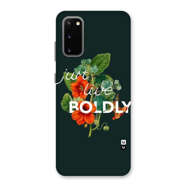 Live Boldly Back Case for Galaxy S20