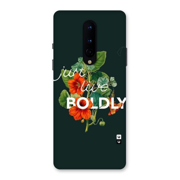 Live Boldly Back Case for OnePlus 8