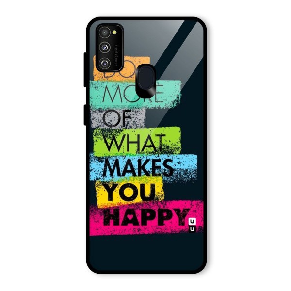 Makes You Happy Glass Back Case for Galaxy M21