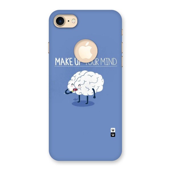 Makeup Your Mind Back Case for iPhone 7 Logo Cut