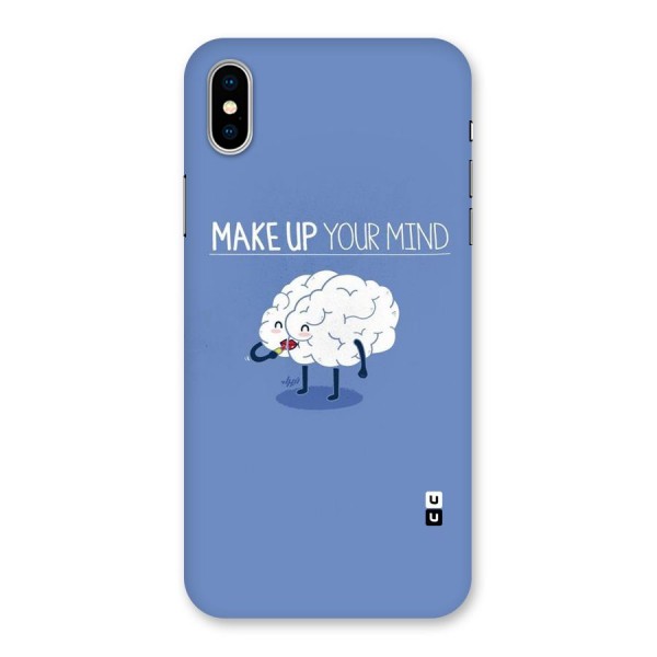 Makeup Your Mind Back Case for iPhone X