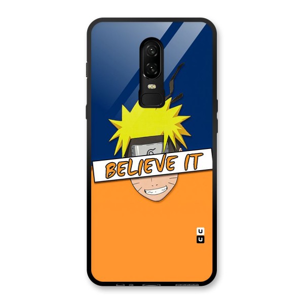 Naruto Believe It Glass Back Case for OnePlus 6