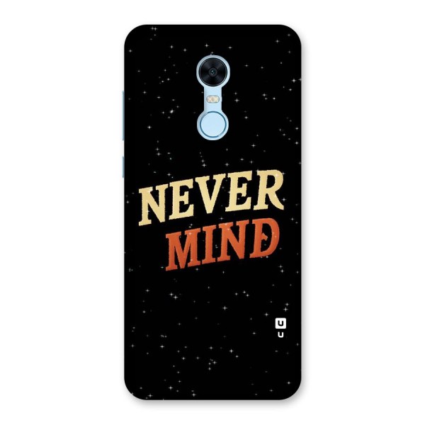 Never Mind Design Back Case for Redmi Note 5