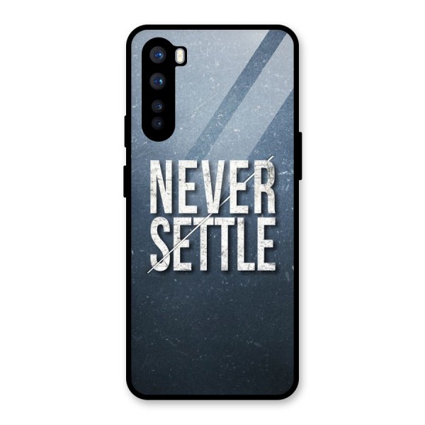 Never Settle Glass Back Case for OnePlus Nord