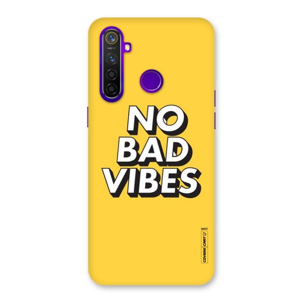 No Bad Vibes Back Case for Realme 5 Pro