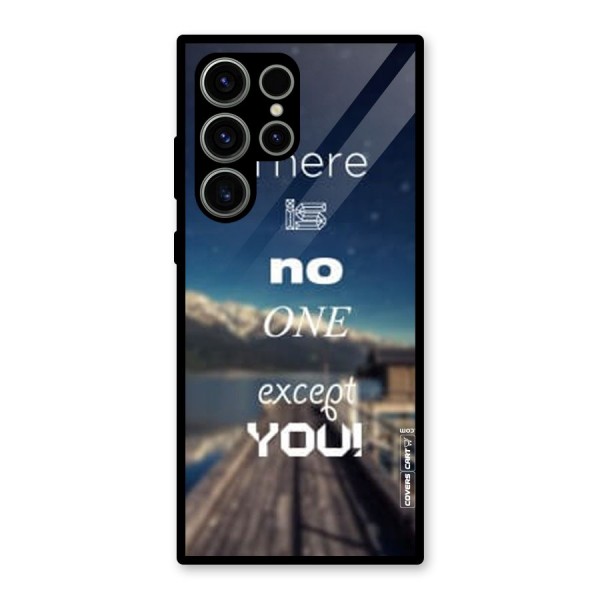 No One But You Glass Back Case for Galaxy S23 Ultra