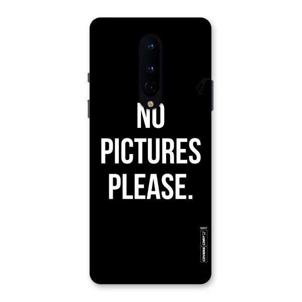No Pictures Please Back Case for OnePlus 8