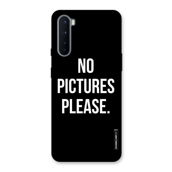 No Pictures Please Back Case for OnePlus Nord