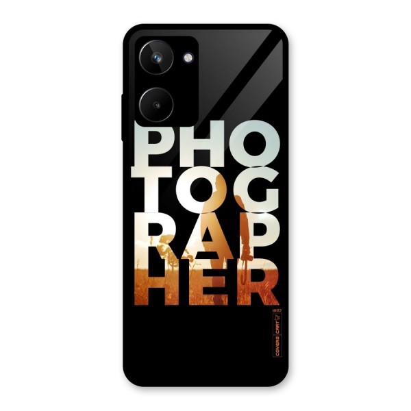 Photographer Typography Glass Back Case for Realme 10