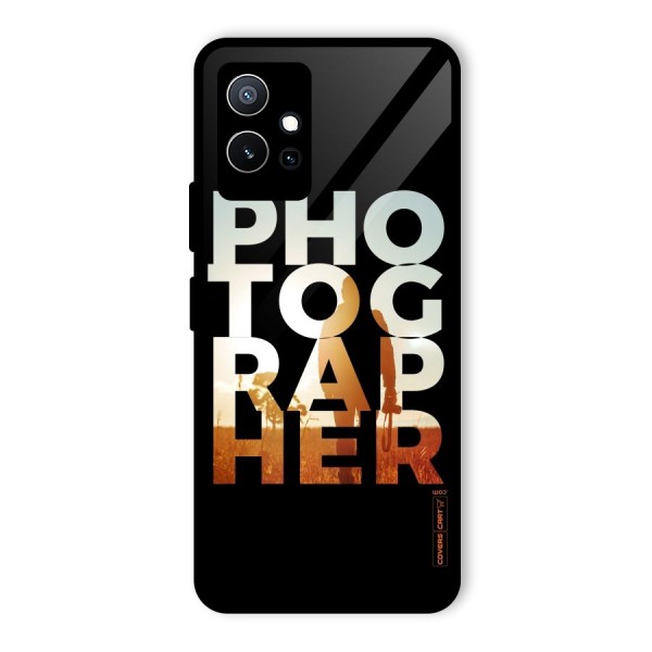 Photographer Typography Glass Back Case for Vivo T1 5G